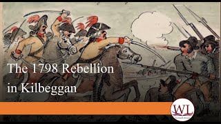 The 1798 Rebellion in Kilbeggan [upl. by Ateekan720]