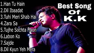 Best Of KK  KK Best Songs  KK Best Bollywood Songs 2023 ❤️ [upl. by Aicirtam]