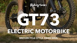 New eBike with Dirtbike Style  Ridingtimes GT73 [upl. by Ray]