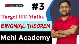 Binomial Theorem  XI  IIT JEE  Mehi Academy Delhi Live Stream  L3 [upl. by Nakhsa36]