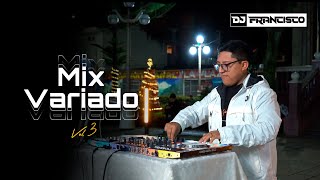 Mix Variado Para Fiestas  03  Feliz Año Nuevo 2024  Dj Francisco Perú 🔥 [upl. by Selegna496]