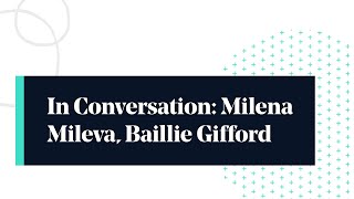 In conversation with Milena Mileva Baillie Gifford  SJP [upl. by Arvonio]