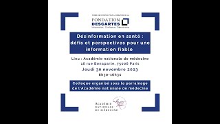 Colloque quotInformation et santé  défis et perspectives pour une information fiablequot [upl. by Aihsatan]