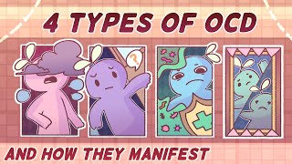 4 Types of OCD amp How They Manifest [upl. by Yenroc805]