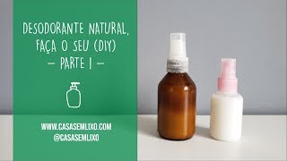 Desodorante Natural faça o seu  PARTE 1 DIY [upl. by Agostino242]