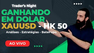 Traders Night  HK 50  Forex Live  XAUUSD  Bitcoin Ep19  xauusd [upl. by Banks]