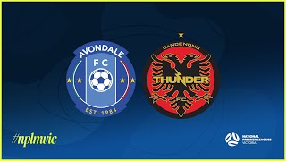 2024 NPLMVIC Round 23 Avondale FC v Dandenong Thunder FC [upl. by Ilat462]