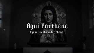 Agni Parthene  Greek Byzantine Orthodox Chant to Mother Mary  Slow amp Reverb English Lyrics [upl. by Nehtiek]