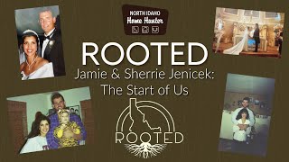 Rooted Ep 5  Jamie amp Sherrie Jenicek The Start of Us [upl. by Elletnuahs]