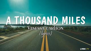 A Thousand Miles lyrics  Vanessa Carlton [upl. by Aserat]