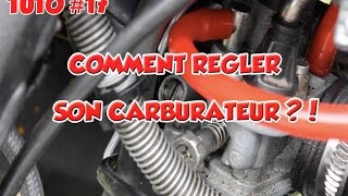 ✌TUTO17✌ Bien régler son carburateur pour les débutants [upl. by Coy]