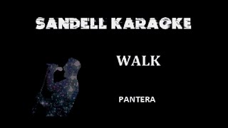 Pantera  Walk Karaoke [upl. by Woodruff]