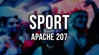 Apache 207  SPORT Lyrics [upl. by Siffre]