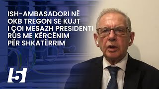 Ishambasadori në OKB tregon se kujt i çoi mesazh presidenti rus me kërcënim për shkatërrim [upl. by Anayd]