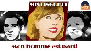 Mistinguett  Mon homme est parti HD Officiel Seniors Musik [upl. by Adlev344]