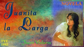 Juanita la Larga  Novela  Series Literarias TVE [upl. by Mame180]