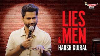 Lies amp Men  Roast  Stand up Comedy By Harsh Gujral [upl. by Ketty]