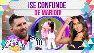 Antonela Rocuzzo CONFUNDE a Messi con otro hombre  ¡Qué Chulada [upl. by Dyane542]