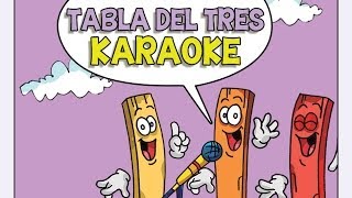 TABLA DEL TRES  KARAOKE  las Tablas de Multiplicar del 1 al 10 [upl. by Alaaj]