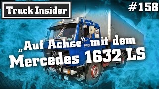 Truck Insider „Auf Achse“ mit dem Mercedes 1632 LS [upl. by Asserak]