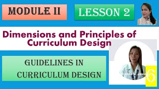 Dimensions and Principles of Curriculum Design Guidelines in Curriculum Design [upl. by Eeral857]