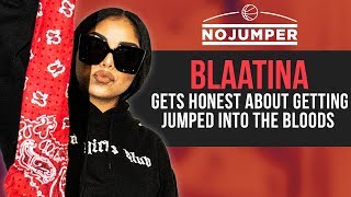 Blaatina gets honest about getting jumped into The Bloods Fighting a Meth Head at Age 13 [upl. by Beebe]