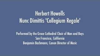 Howells  Nunc Dimittis Collegium Regale [upl. by Cosenza]