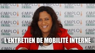 Lentretien de mobilité interne [upl. by Ellehsar]