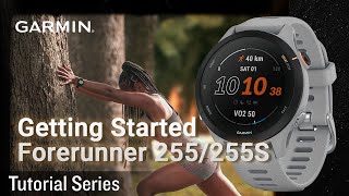 Tutorial  Getting Started with the Forerunner 255255S [upl. by Aissela]