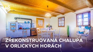 Zrekonstruovaná chalupa v Orlických horách  117 m2  Přím  Javornice  NA PRODEJ  videoprohlídka [upl. by Ruthie]