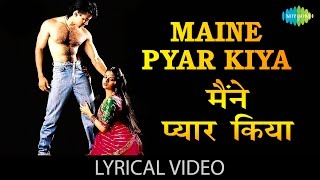 Maine Pyar kiya With Lyrics मैंने प्यार किया गाने के बोल  Maine Pyar Kiya Salman amp Bhagyashree [upl. by Atiniv441]