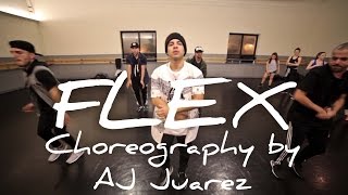 FLEX Rich Homie Quan  Choreography by AJ Juarez [upl. by Valentin]