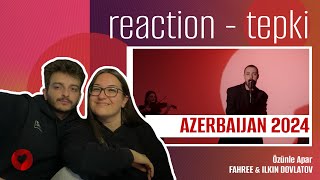 REACTION • FAHREE feat Ilkin Dovlatov  Özünlə Apar Eurovision 2024 🇦🇿 Azerbaijan [upl. by Lettie478]