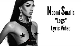 Naomi Smalls  Legs Lyric Video [upl. by Kcirdderf]