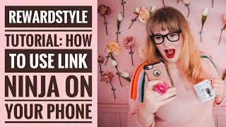 How To Use Link Ninja On Your Phone LTK App Tutorial [upl. by Epuladaugairam]