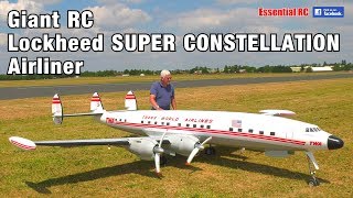 GIANT 16 scale Radio Controlled RC Lockheed SUPER CONSTELLATION TWA Star of America AIRLINER [upl. by Ilyssa]