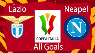 Lazio  Neapel All Goals Coppa Italia  Achtelfinale [upl. by Ninos]