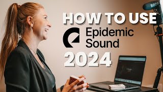 How To Use Epidemic Sound For YouTube  Get Copyright Free Music To Your Videos 2024 [upl. by Berkin]