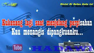 Karaoke Disini Di Batas Kota Ini Tommy J Pisa Keyboard Cover Tanpa Vokal [upl. by Helve]