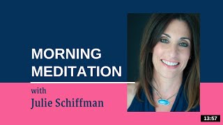 Morning Meditation EFTTapping with Julie Schiffman [upl. by Thorpe147]