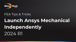 Launch Ansys Mechanical Independently [upl. by Placia]