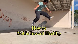 How to Nollie Inward Heelflip [upl. by Ised770]