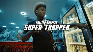 Pollito Trapper  “Super Trapper💎” Official Video [upl. by Ardnac]