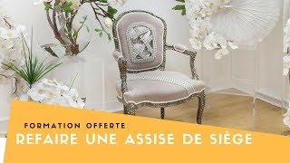 Comment Refaire Une Assise De Siège  4 VIDÉOS TUTOS [upl. by Phelips318]