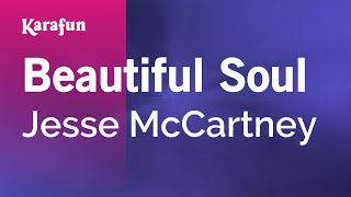 Beautiful Soul  Jesse McCartney  Karaoke Version  KaraFun [upl. by Nailil]