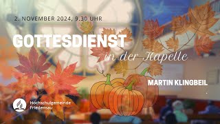 Gottesdienst aus der Kapelle 2 Nov 2024 [upl. by Eldrid]