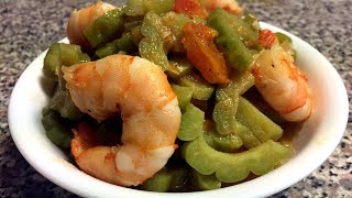 Ginisang Ampalaya Sauteed Bitter Melon w Shrimps [upl. by Ayal403]