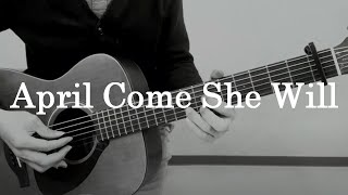 April Come She Will／Simon amp Garfunkel（cover） [upl. by Lachlan]