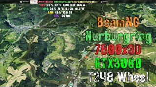 BeamNG  7800x3D  RTX3060  Nordschleife Mod  T248 Wheel  TH8S Shifter [upl. by Kawasaki388]