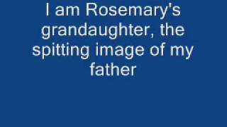 Who I am Rosemarys Grandaughter lyrics [upl. by Four]